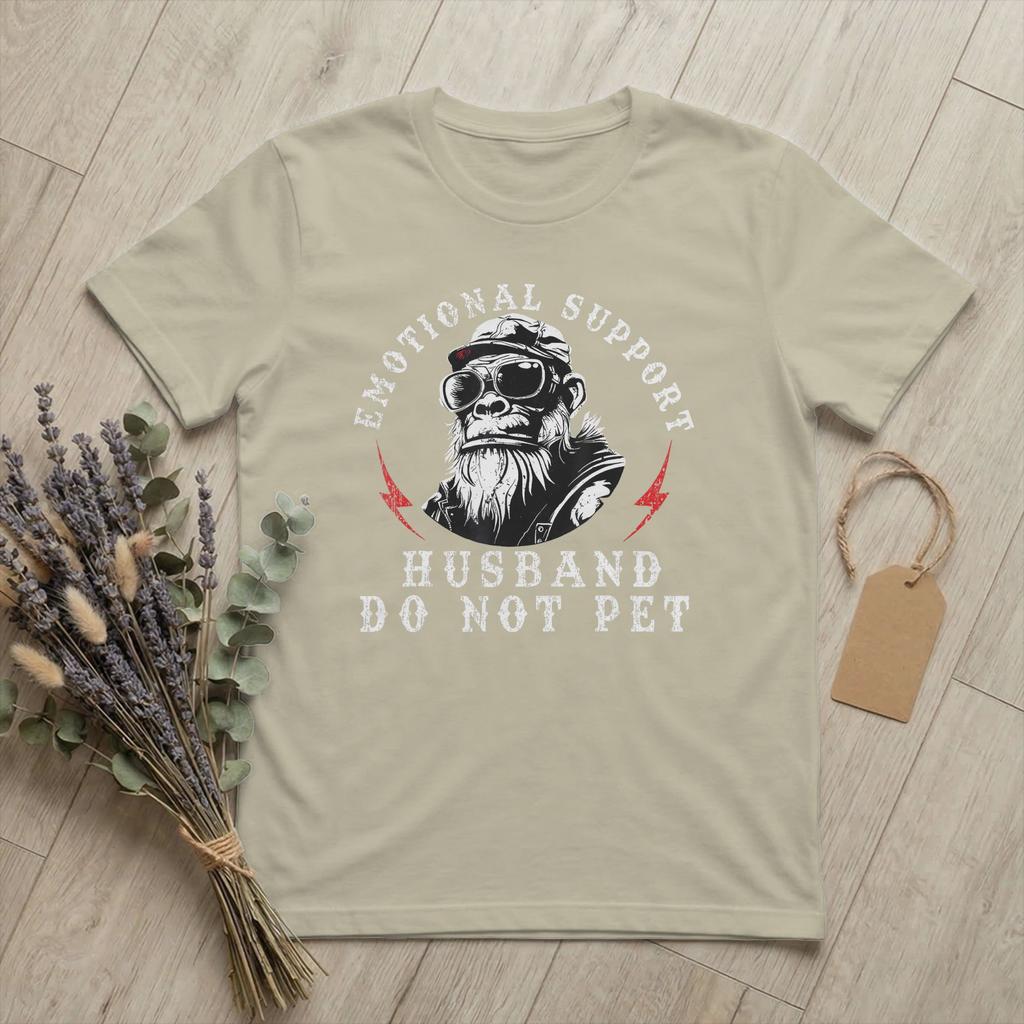 Emotional Support Husband Do Not Pet TShirt Unisex Funny Monkey Funny Cotton Tees Round Collar Short Sleeve T Shirts merchandise