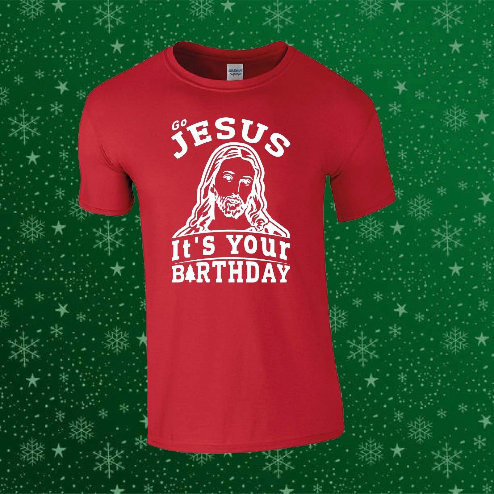 Go Jesus Its Your Birthday Christmas Xmas Gift Unisex Kids/Adults Top T-shirt XL