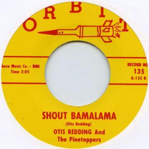 

7inch Record OTIS REDDING - Shout Bamalama / Fat Gal ORBIT135 Orbit 2013 UK Blues