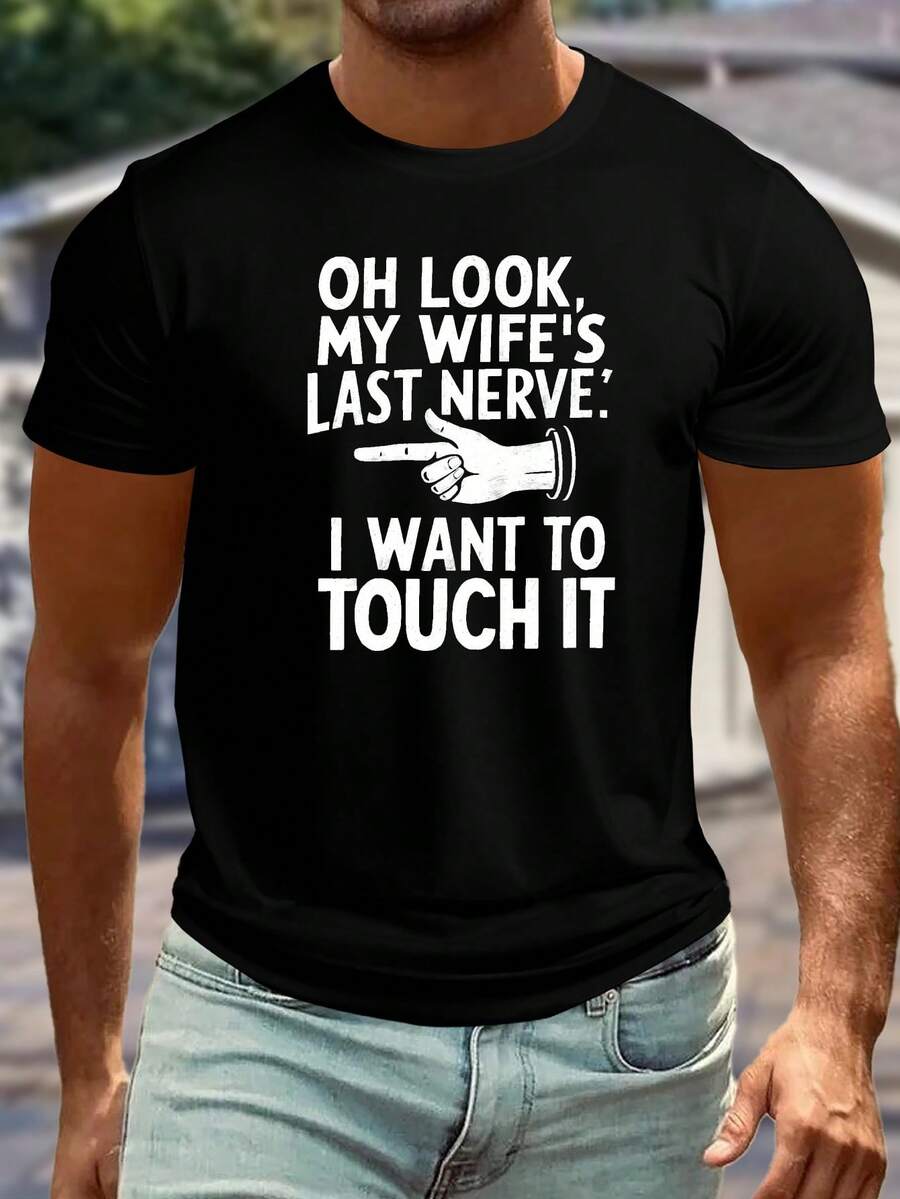 

Unisex s Summer T-Shirt- Oh Look My Wife s Last Nerve Graphic Print Casual Short Sleeve Tee L