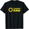New I Shoot Raw II - Photography Design T-Shirt S-5XL