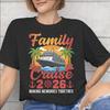 Family Cruise 2026 Tee Shirt for Unisex Unisex Print T Shirts Making Memories Together Cotton Clothes