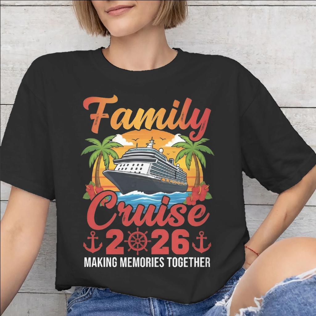 Family Cruise 2026 Tee Shirt for Unisex Unisex Print T Shirts Making Memories Together Cotton Clothes