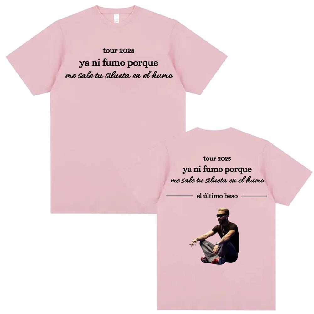 Mora Ya Ni Fumo Porque El Ultimo Beso Printed Tee Shirt Mens Clothing High Street Summer Tshirt 100 Cotton Oversized T Shirt