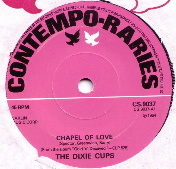 

7inch Record DIXIE CUPS - Chapel Of Love CS9037 Contempo-Raries 1976 UK Pop Used