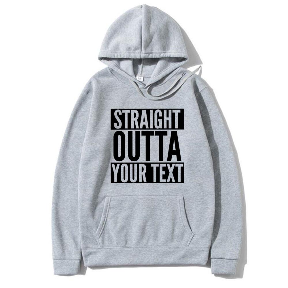 Funny Straight Outta Custom Text Letter Graphic Hoodie Men Women's Fleece Cotton Novelty NWA Sweatshirt Oversized Streetwear