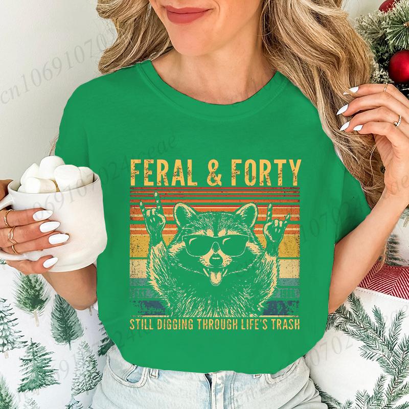 Summer Fashion Shirt 40th Birthday Women's T-Shirt Funny Raccoon Street Harajuku T-Shirt Sarcastic Forty Birthday Ladies Tops