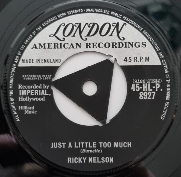 

7inch Record RICKY NELSON - Just A Little Too Much 45HLP8927 London Records 1958 UK Rock Used