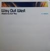 12inch Record WAY OUT WEST  Anything But You DISNT131 DISTINCTIVE 2004 UK Dance  Electronica Used