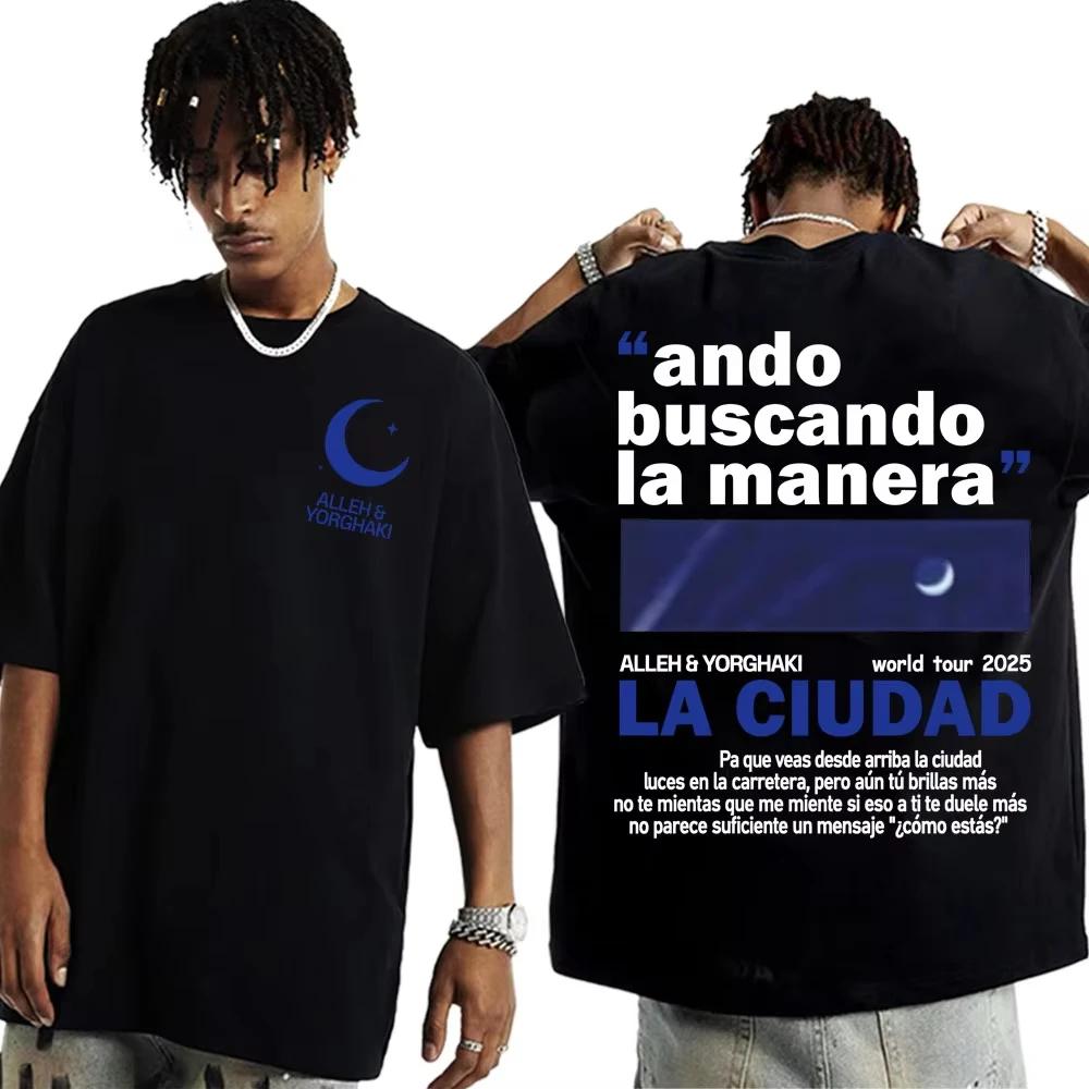 Alleh Yorghaki La Ciudad Worid Tour 2026 T Shirt Men Women Fashion Hip Hop Punk Tshirts Casual Male Cotton Tshirt Streetwear