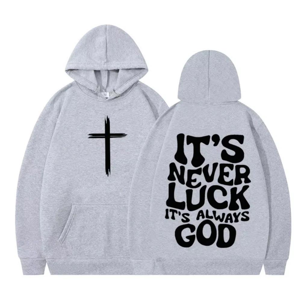 

Men Women Aesthetic Sweatshirts Its Never Luck Its Always God Christian Vintage Graphic Hoodie Long-sleeved Pullover Tops 3XL