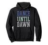 Trendiger Hoodie 'Dance Until Dawn'