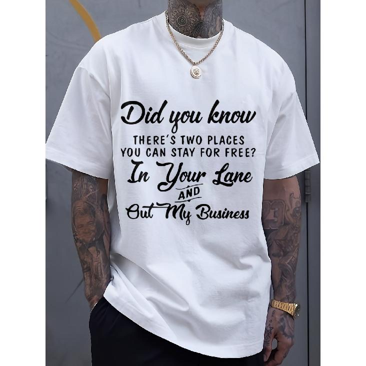 Plus Size Did You Know There S Two Places You Can Stay for Free In Your Lane and Out My Business Print T-Shirt - Comfortable, Breathable Cotton, S белый