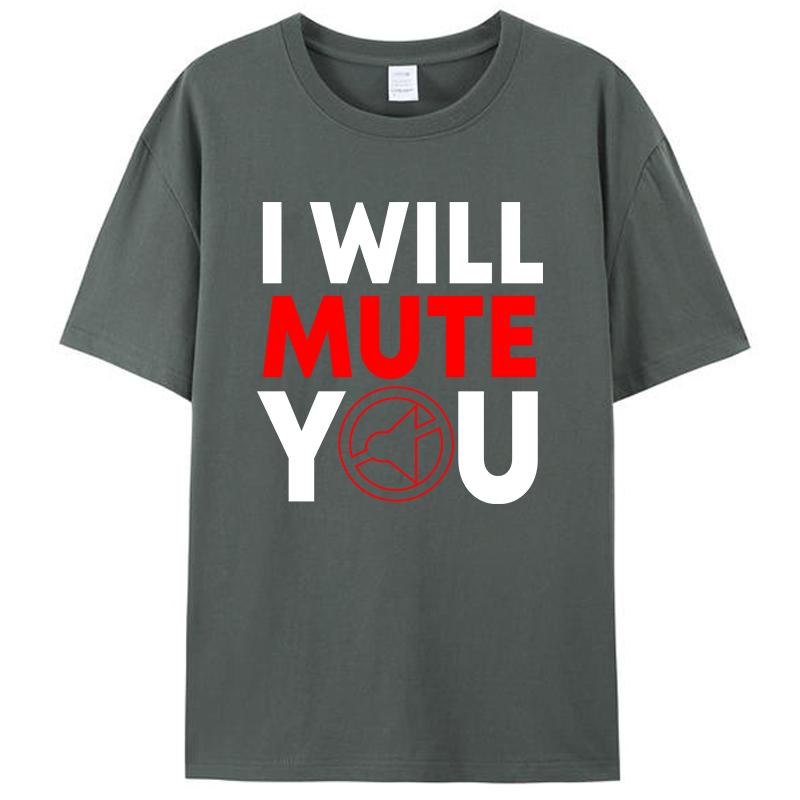 I Will Mute You Audio Sound Engineer Recording Editor Women Men's T-Shirt Graphic Tee Shirts Cotton Round Neck Streetwear Tops