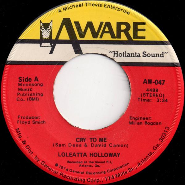 

7inch Record LOLEATTA HOLLOWAY - Cry To Me AW047 Aware 1974 US Soul/Funk Used
