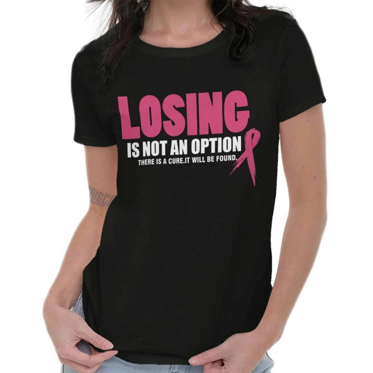 Breast Cancer Cure Losing Is Not An Option Womens Top Junior Graphic Tee XS