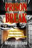 Libro Prison Break : A Couples Journey Into Righteousness and Beyond the Prison Walls