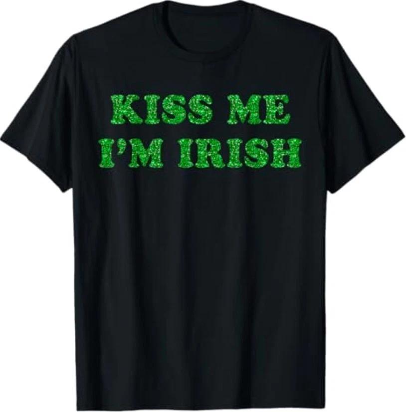 Funny Kiss Me I m Irish Lucky St Patricks Day Party T-Shirt S