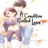 A Condition Called Love 2 by Megumi Morino Paperback Book 9781646517572