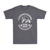 I Stopped Farming To Be Here This Better Be Good Funny Farmer Gift Unisexs Tshirt