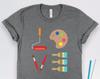 Love Art Tools Shirt, Art Shirts, Artist Shirts, Art Gifts, Painting Shirts, Creative Shirts, Artist Gifts