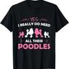 Funny Standard Poodle Dog Lover Puppy Breed Pink T Shirt Vintage Unisex Streetwear Graphic Soft Top For Everyday Wear