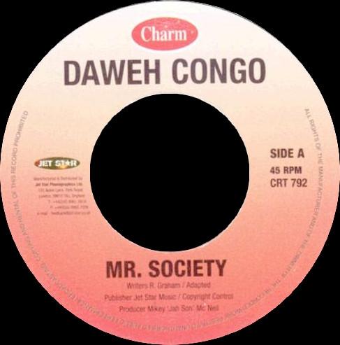 

7inch Record DAWEH CONGO Mr. Society I Am Taking It Easy CRT792 Charm UK Reggae Ska Dub Used