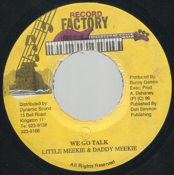 

7inch Record LITTLE MEEKY DADDY MEEKY We Go Talk NONE Record Factory 1996 Jamaica Reggae Ska Dub Used