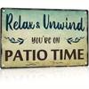 Relax Unwind Youre On Patio Time Vintage Metal Tin Sign