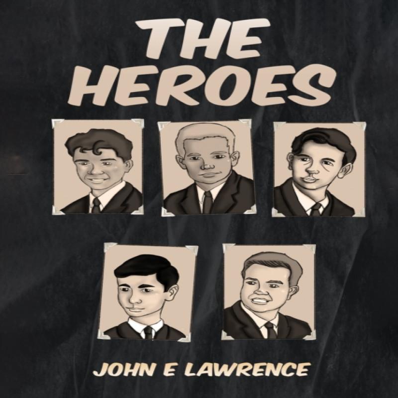 The Heroes by John E Lawrence Paperback Book 9781398460904