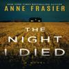 The Night I Died by Anne Frasier Paperback Book 9781542036429