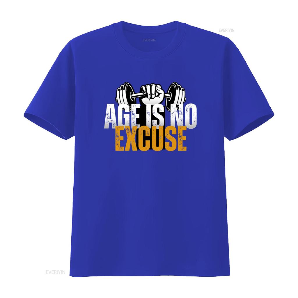 Age Is No Excuse Workout T Shirt Motivational Gym Apparel for Senior Fitness Enthusiasts Inspirational Design Healthy Living