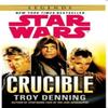Star Wars Crucible by Troy Denning Paperback Book 9780099542933