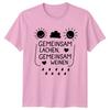Gemeinsam Lachen Gemeinsam Weinen TShirt GerUnisex Sayings Family Gift For Him Her