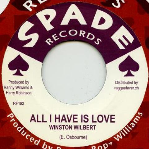 7inch Record WINSTON WILBERT / SPARKERS - All I Have Is Love / Dig It Up RF193 Spade/Reggae Fe 1969 Europe Reggae, Ska & Dub