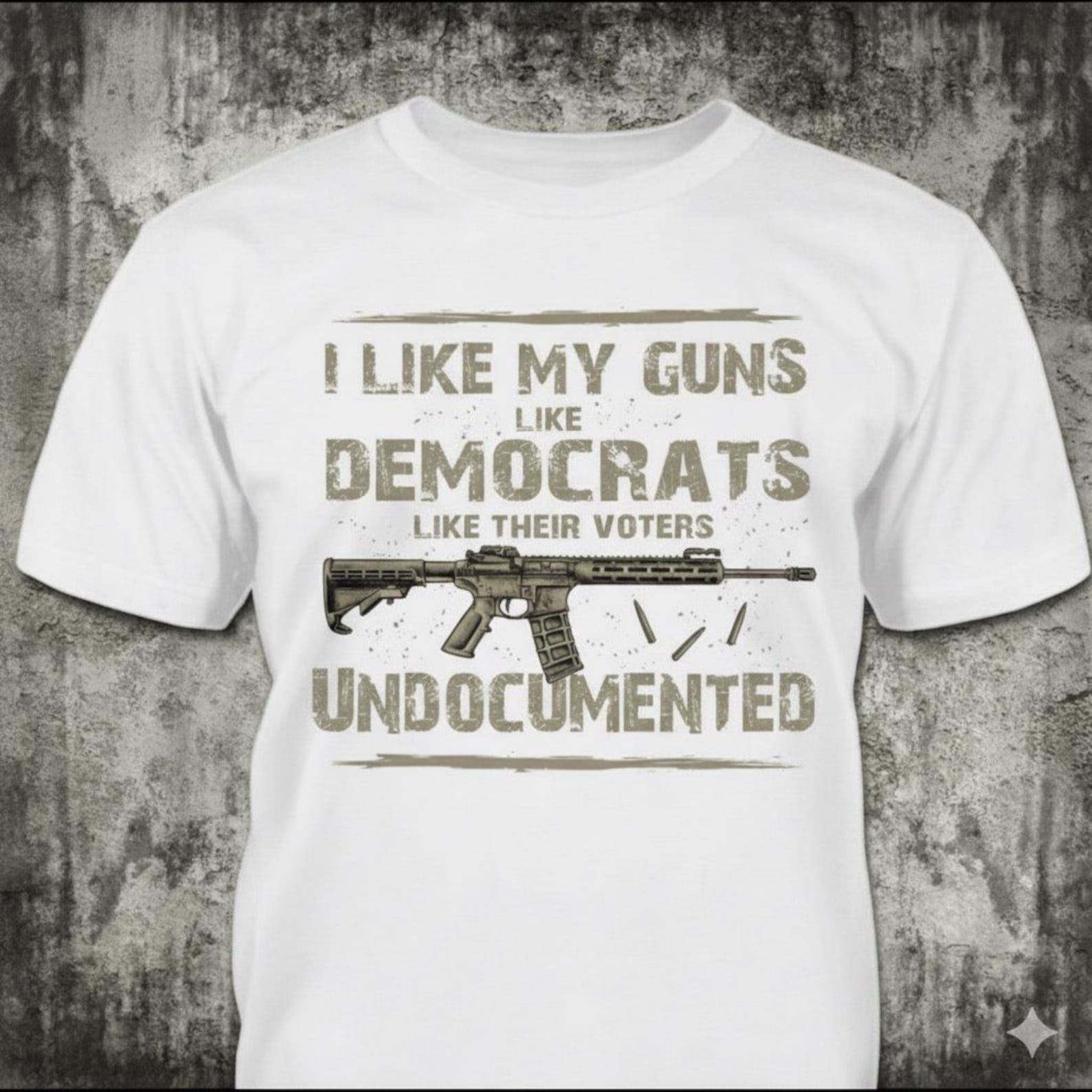 I Like My Guns Undocumented - Distressed Rifle Political T-Shirt: Funny Republican Humor M
