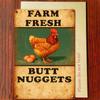 1pc Farm Fresh Butt Nuggets Tin Sign, Humorous Chicken Metal Wall Art, Funny Vintage Farmhouse Decor for Living Room