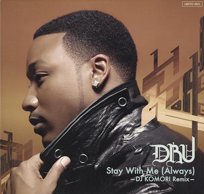 12inch Record DRU - Stay With Me (Always) MLR19801033 Effortless 2009 Japan Rap & Hip-Hop/R&B Used