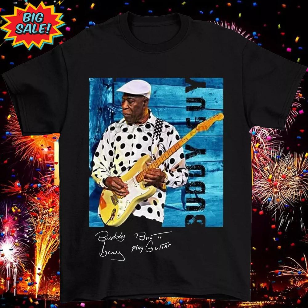 Buddy Guy Play Guitar Gift For Fan  Full Size S-5XL Unisex T-Shirt XXXL