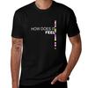 Monday Blue How does it feel TShirt Creative Graphic Tee Shirt