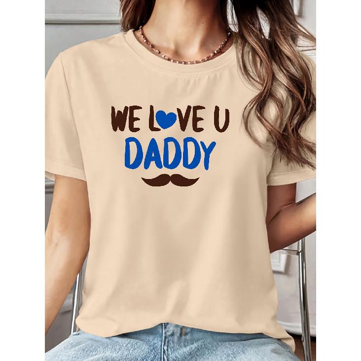 Women's Short Sleeve T Shirt Heartfelt Dad Theme Print Round Neck T-Shirt Machine Washable and Skin-Friendly Soft Breathable suitable for