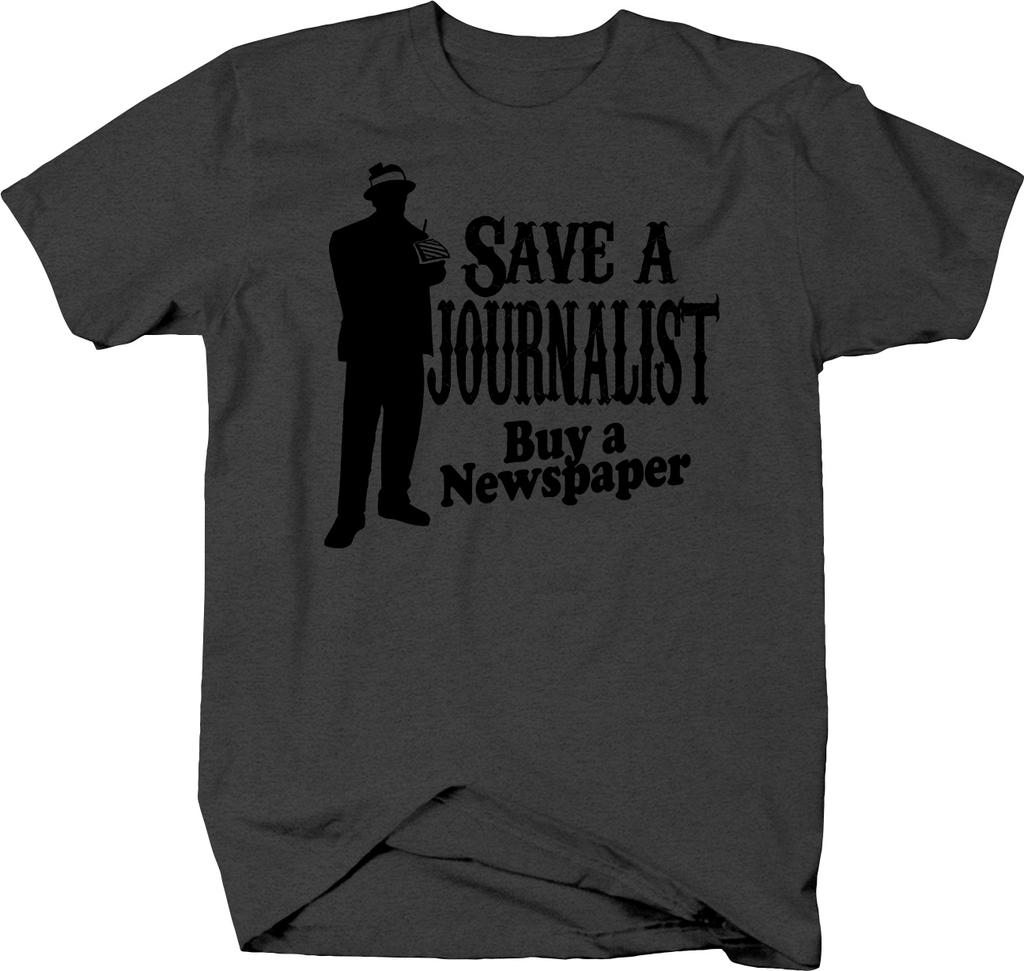 Save A Journalist Buy A spaper Print Journalism Writer Unisex T-shirts