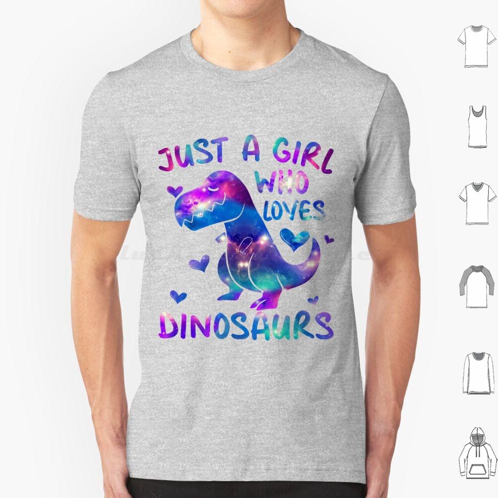 Just A Girl Who Loves DinosaursDinosaur Theme Teen Girls T Shirt 6xl Cotton Cool Tee Loves Dinosaurs S Gifs Beauiful Dinosaur