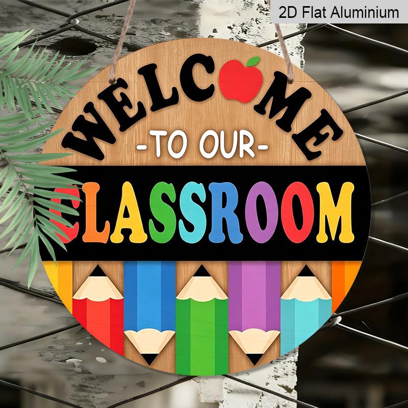 2D Flat, 1pc Welcome To Our Classroom Aluminum Hanging Sign, Colorful Pencil Apple Print, Indoor Wall Hanging Decor, Back to School Decor Suitable