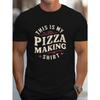 European Size Pizza Making Shirt Men's T-shirt Funny Comfortable Tee Tops Funny Cool for Summer Wear Casual Fashionable T-shirt for Men