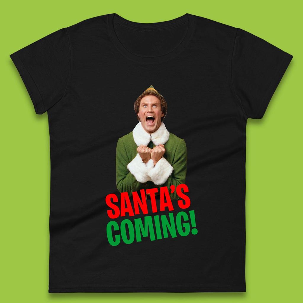 Elf Santa's Coming Christmas Womens T-Shirt Mens Tops Tees Unisex