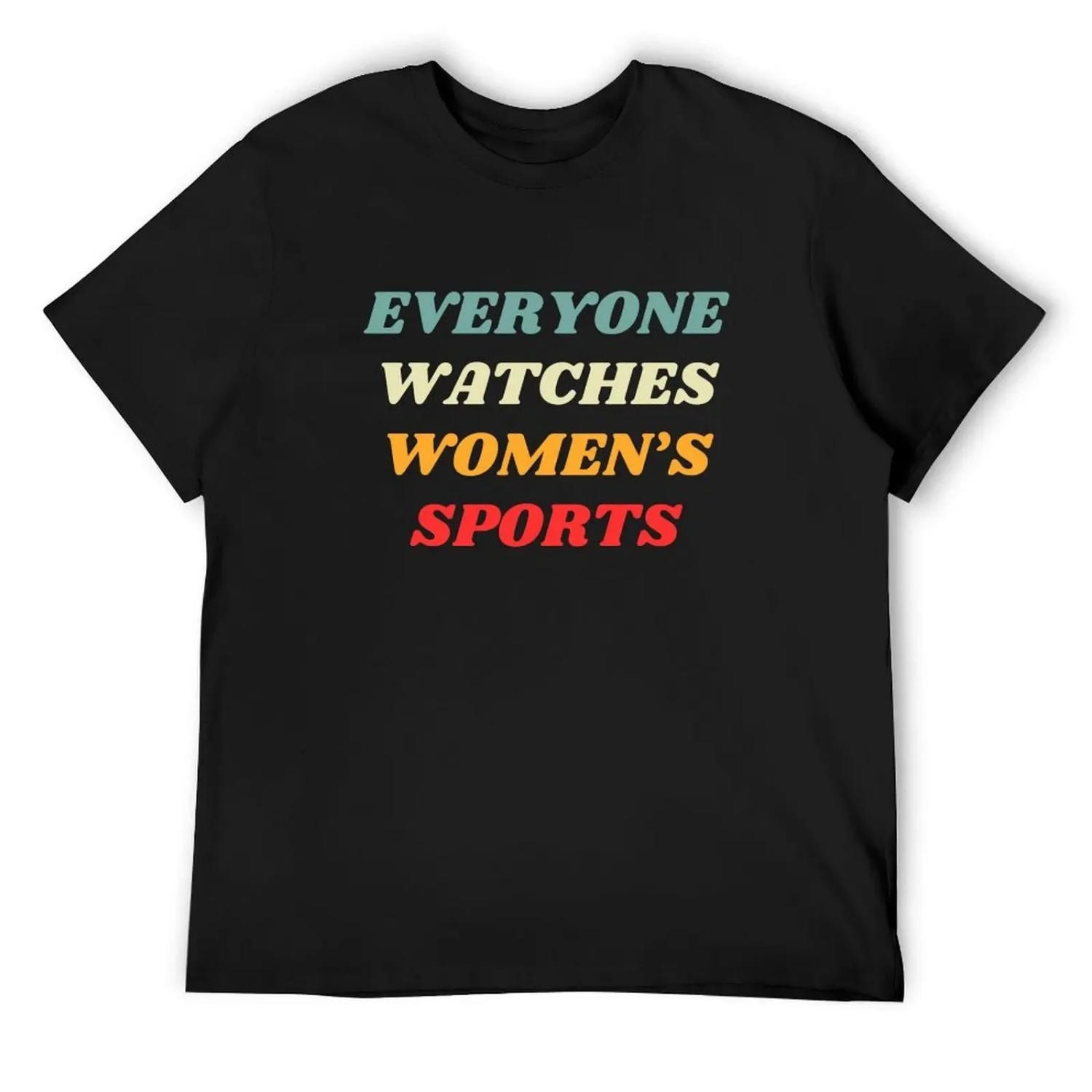 

Everyone Watches Women s Sports T-Shirt luxury designer blacks quick-drying man clothes cotton t shirt men XXXXXL чорний