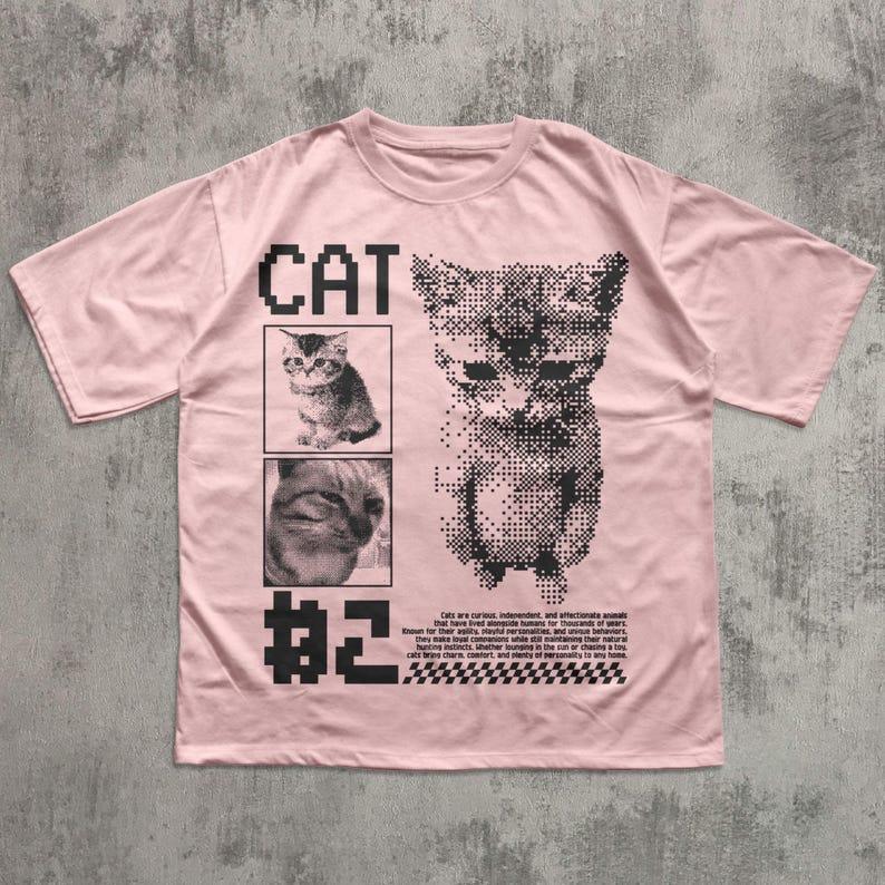 Funny Cat Tshirt Oversized Unisex Streetwear Trendy Cotton Fashion Street Casual Classic Loose Hot Product Soft Comfortable Tee