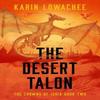 The Desert Talon by Karin Lowachee Paperback Book 9781837864027