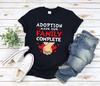 Foster Care and Kids Tshirt, Foster Parent and Kids Tshirt, Foster Family and Kids Tshirt, Adoption Made Our Family Complete, Adoptive Parent Gift